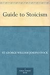 Guide to Stoicism