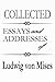 Collected Essays and Addresses of Ludwig von Mises