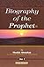 Biography of the Prophet (2 Volume Set)
