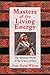 Masters of the Living Energy by Joan Parisi Wilcox