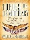 Book cover for Throes of Democracy: The American Civil War Era, 1829–1877