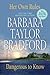 Her Own Rules/Dangerous to Know by Barbara Taylor Bradford