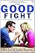 The Good Fight by Les Parrott III