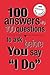 100 Answers to 100 Questions to Ask Before You Say "I Do"