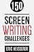 150 Screenwriting Challenges by Eric Heisserer