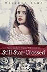 Still Star-Crossed by Melinda Taub