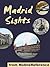 Madrid Sights 2012: a trave...
