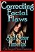 Correcting Facial Flaws - A...