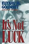 It's Not Luck