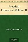 Practical Education, Volume II