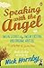 Speaking with the Angel
