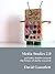 Media Studies 2.0, and Other Battles around the Future of Med... by David Gauntlett