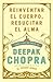 Reinventar el cuerpo, resucitar el alma: Como crear un nuevo tu