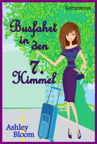 Busfahrt in den 7. Himmel (Kindle Edition)