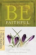 Be Faithful (1 & 2 Timothy, Titus, Philemon): It's Always Too Soon to Quit!