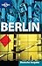 Lonely Planet Reiseführer Berlin by Lonely Planet