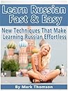 Learn Russian Fast and Easy Learn Russian Fast and Easy