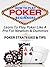 How To Play Poker For Beginners: Learn To Play Poker Like A Pro For Newbies & Dummies – Discover Poker Strategies & Tips