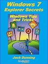 Windows 7 Explorer Secrets (Windows Tips and Tricks) Windows 7 Explorer Secrets (Windows Tips and Tricks)