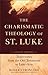 The Charismatic Theology of St. Luke: Trajectories from the Old Testament to Luke-Acts
