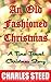 An Old Fashioned Christmas - A Christmas Time Travel Story