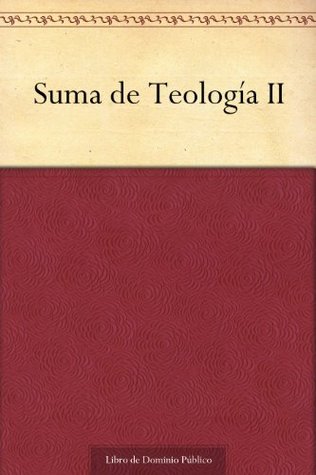 Suma de Teología II (Spanish Edition)