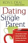 Dating and the Single Parent: * Are You Ready to Date? * Talking With the Kids * Avoiding a Big Mistake * Finding Lasting Love (Smart Stepfamily) Book cover for Dating and the Single Parent: * Are You Ready to Date? * Talking With the Kids * Avoiding a Big Mistake * Finding Lasting Love (Smart Stepfamily)