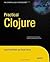 Practical Clojure (Expert's Voice in Open Source)