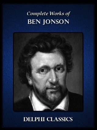 Delphi Complete Works of Ben Jonson (Illustarted)