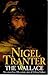 The Wallace by Nigel Tranter