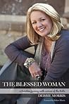 The Blessed Woman - A Timeless Journey with Women of the Bible