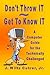 Don't Throw IT ~ Get To Know IT by Wiltz Cutrer