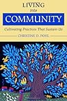 Book cover for Living into Community: Cultivating Practices That Sustain Us