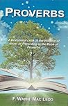 Proverbs: A Devotional Look at the Wisdom of Israel as Recorded in the Book of Proverbs (Light To My Path Devotional Commentary Series 14)