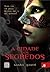 A Cidade dos Segredos by Sasha Gould A Cidade dos Segredos by Sasha Gould