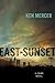 East on Sunset: A Crime Novel (Will Magowan Book 2)