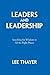 Leaders and Leadership: Searching for Wisdom in All the Right Places