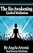 The Re-Awakening: Guided Me...