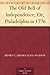 The Old Bell of Independence; Or, Philadelphia in 1776
