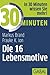 30 Minuten Die 16 Lebensmotive (German Edition)