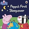Peppa's First Sleepover by Neville Astley