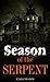 Season of the Serpent by Cara Swann