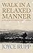 Walk in a Relaxed Manner: Life Lessons from the Camino