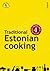 Traditional Estonian cooking (Around the globe Book 1)