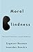 Moral Blindness by Zygmunt Bauman
