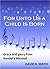 For Unto Us a Child Is Born