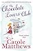 The Chocolate Lovers' Club by Carole Matthews