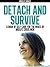 Detach and Survive by Midlife Maze