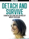 Detach and Surviv...