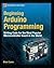 Beginning Arduino Programming (Technology in Action)